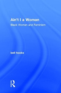 cover of the book Ain't I a woman : Black women and feminism