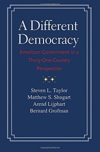 cover of the book A different democracy : American government in a 31-country perspective