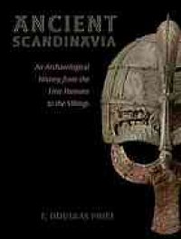 cover of the book Ancient Scandinavia : an archaeological history from the first humans to the Vikings