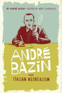 cover of the book André Bazin and Italian neorealism