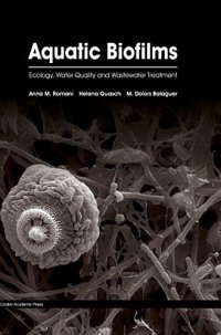 cover of the book Aquatic biofilms : ecology, water quality and wastewater treatment