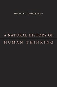 cover of the book A natural history of human thinking