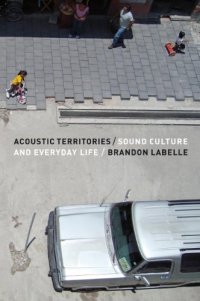 cover of the book Acoustic territories : sound culture and everyday life