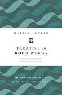 cover of the book A Treatise on Good Works