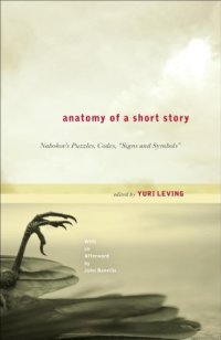 cover of the book Anatomy of a Short Story : Nabokov's Puzzles, Codes, Signs and Symbols