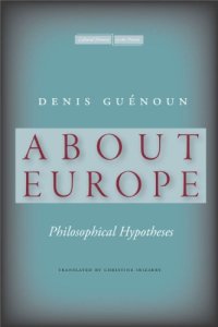 cover of the book About Europe : philosophical hypotheses