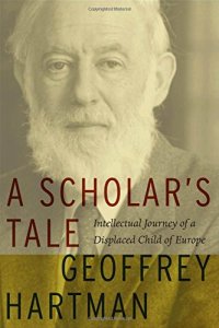 cover of the book A scholar's tale : intellectual journey of a displaced child of Europe