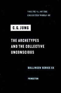 cover of the book The Collected Works of C. G. Jung, Vol. 9, Part 1: The Archetypes and the Collective Unconscious