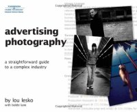 cover of the book Advertising photography : a straightforward guide to a complex industry