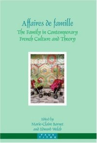 cover of the book Affaires de famille : the family in contemporary French culture and theory