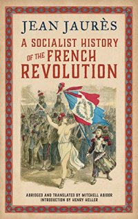 cover of the book A socialist history of the French revolution