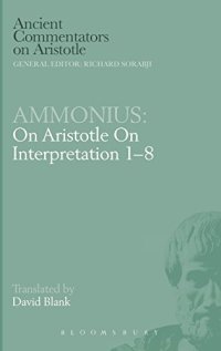 cover of the book Ammonius : on Aristotle on interpretation 1-8