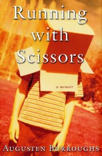 cover of the book Running with scissors : a memoir