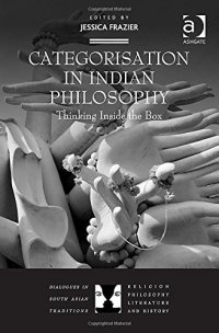 cover of the book Categorisation in Indian Philosophy: Thinking Inside the Box