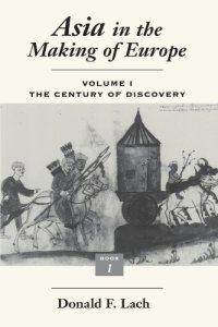 cover of the book Asia in the Making of Europe : Bk. 2, Vol. 1: The Century of Discovery