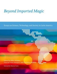 cover of the book Beyond imported magic : essays on science, technology, and society in Latin America