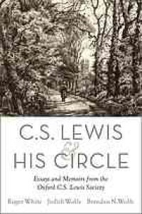 cover of the book C.S. Lewis and his circle : essays and memoirs from the Oxford C.S. Lewis Society