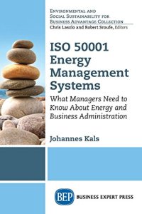 cover of the book ISO 50001 Energy Management Systems: What Managers Need to Know about Energy and Business Administration
