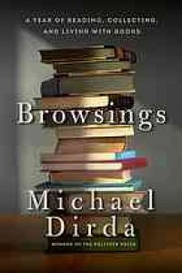 cover of the book Browsings : a year of reading, collecting, and living with books