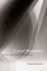 cover of the book Carnal resonance : affect and online pornography