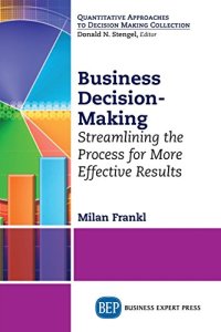 cover of the book Business decision-making : streamlining the process for more effective results