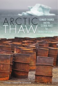 cover of the book Arctic Thaw: Climate Change and the Global Race for Energy Resources