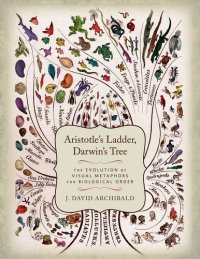 cover of the book Aristotle's ladder, Darwin's tree : the evolution of visual metaphors for biological order