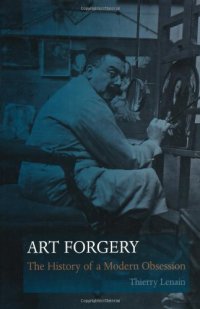 cover of the book Art forgery : the history of a modern obsession