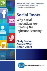 cover of the book Social roots : why social innovations are creating the influence economy