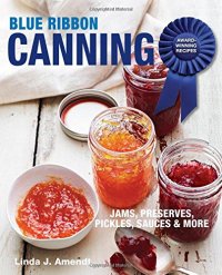 cover of the book Blue Ribbon Canning: Award-Winning Recipes