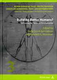 cover of the book Building better humans? : refocusing the debate on transhumanism