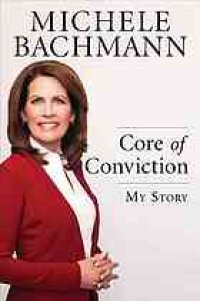 cover of the book Core of Conviction : My Story (9781101563571)