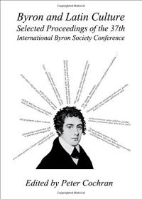 cover of the book Byron and Latin Culture: Selected Proceedings of the 37th International Byron Society Conference Valladolid, 27th June-1st July 2011