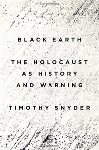 cover of the book Black earth : the Holocaust as history and warning