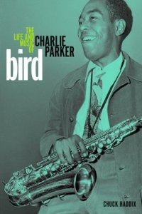 cover of the book Bird : the life and music of Charlie Parker