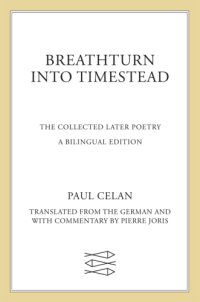 cover of the book Breathturn Into Timestead: The Collected Later Poetry: A Bilingual Edition