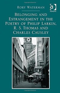 cover of the book Belonging and Estrangement in the Poetry of Philip Larkin, R. S. Thomas and Charles Causley