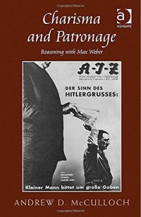 cover of the book Charisma and patronage : a dialogue with Max Weber