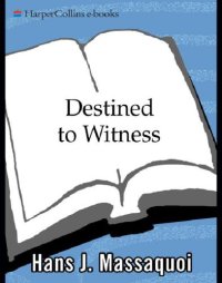 cover of the book Destined to witness : growing up black in Nazi Germany