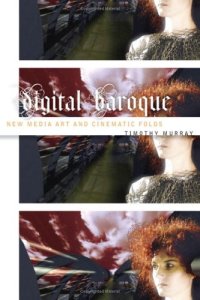 cover of the book Digital baroque : new media art and cinematic folds