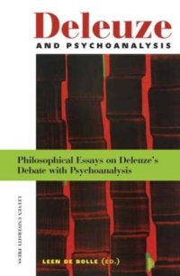 cover of the book Deleuze and Psychoanalysis: Philosophical Essays on Deleuze’s Debate with Psychoanalysis