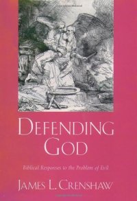 cover of the book Defending God : biblical responses to the problem of evil