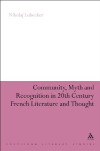 cover of the book Community, myth and recognition in twentieth-century French literature and thought