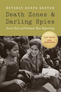 cover of the book Death zones and darling spies : seven years of Vietnam War reporting