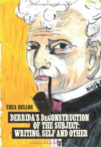 cover of the book Derrida’s Deconstruction of the Subject: Writing, Self and Other