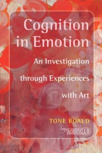 cover of the book Cognition in emotion : an investigation through experiences with art