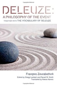 cover of the book Deleuze: A Philosophy of the Event: Together With the Vocabulary of Deleuze