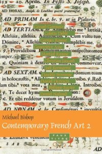 cover of the book Contemporary French art. / 2, Gérard Garouste, Colette Deblé, Georges Rousse, Geneviève Asse, Martial Raysse, Christian Jaccard, Joël Kermarrec, Danièle Perronne, Daniel Dezeuze, Philippe Favier, Daniel Nadaud