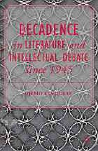 cover of the book Decadence in literature and intellectual debate since 1945