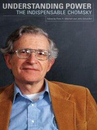 cover of the book Understanding Power: The Indispensable Chomsky